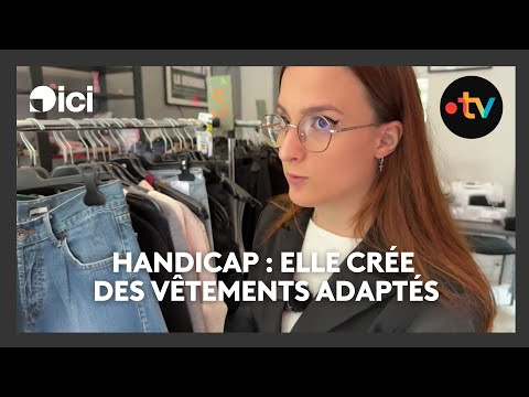 À Roubaix, jeune créatrice, elle conçoit ou adapte des vêtements pour les personnes handicapées.