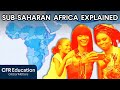 Demographics and Issues in Sub-Saharan Africa