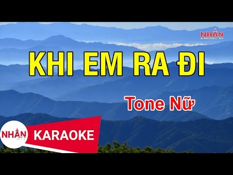 Khi Em Ra Đi (Karaoke Beat) – Tone Nữ