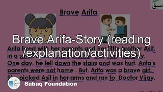 Brave Arifa-Story (reading /explanation/activities)