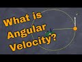 Angular Velocity and Rotational Mechanics