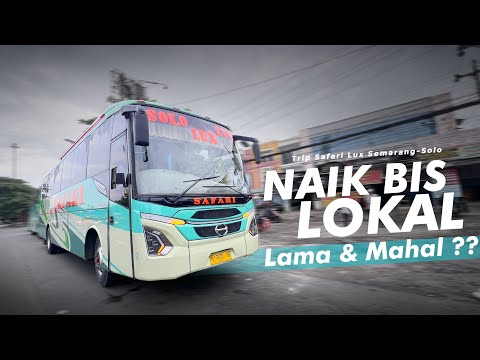 PERNAH BERJAYA, SEKARANG BEGINI KONDISINYA !! 😔 Trip Bus SAFARI Lux Semarang-Solo
