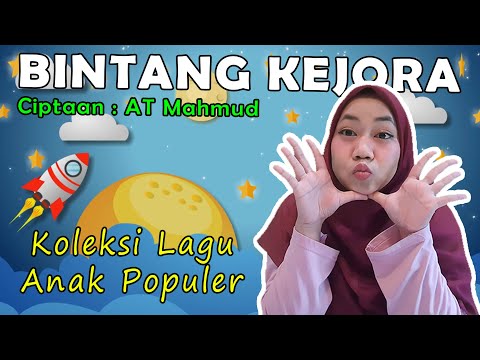 BINTANG KEJORA - LAGU ANAK POPULER ( Ciptaan AT Mahmud, Cover by Laila Mubarokah )