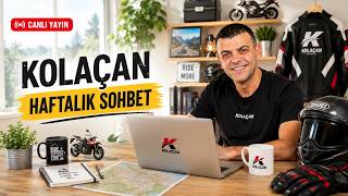 Kolaçan Canlı Yayın | Haftalık Motosiklet Sohbetleri - Soru Cevap