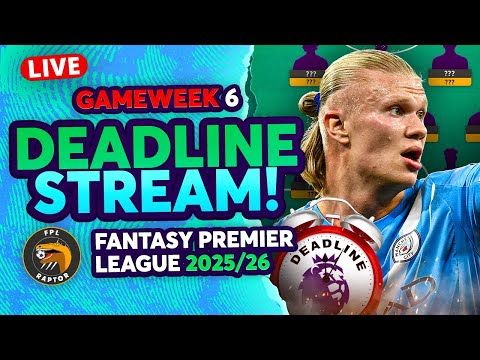 FPL GW6 DEADLINE LIVE STREAM 🚨 | WILDCARD FINAL TEAM! | Fantasy Premier League 2025/26