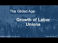 Labor Unions and Strikes in the Gilded Age