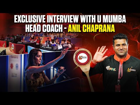 Exclusive Interview with U Mumba Head Coach Anil Chaprana | PKL 12 Auction Updates
