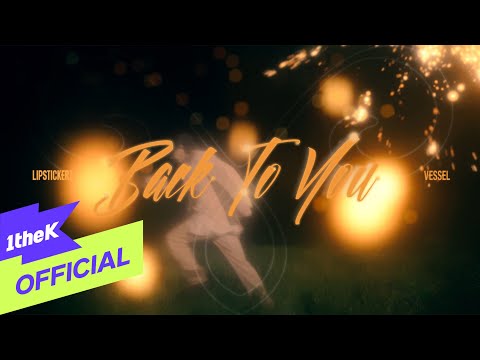 [MV] LIPSTICKERZ _ Back To You