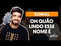 Videoaula OH QUÃO LINDO ESSE NOME É (aula de violão completa)