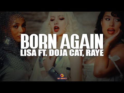 LISA - BORN AGAIN (Lyrics) ft. Doja Cat & RAYE