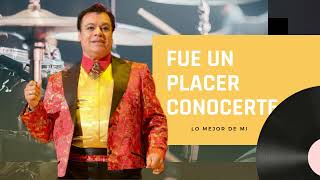 FUE UN PLACER CONOCERTE - LO MEJOR DE MI