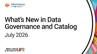 What's New in Data Governance and Catalog - July 2026