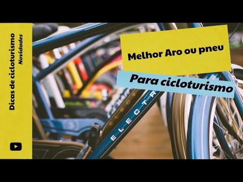 Qual melhor aro para cicloturismo, 700 ou 29?