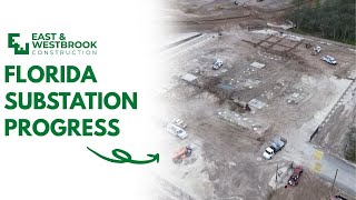 Florida Substation Progress