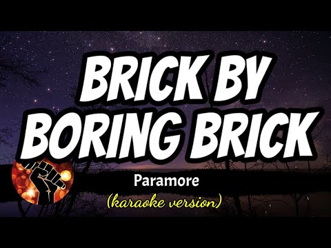 BRICK BY BORING BRICK – PARAMORE (karaoke version)