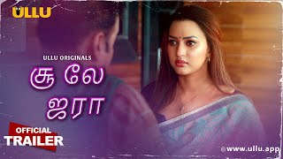 Chuu Le Zara | Part - 01 | Official Trailer | Releasing On : 22nd August | Ullu Originals | Ullu App