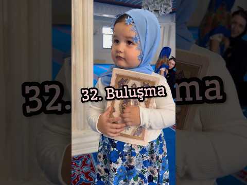 32. Buluşma: Kuran Kursu.