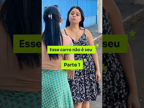 Não vou deixar a atual do meu ex andar no meu carro. #historiass #drama