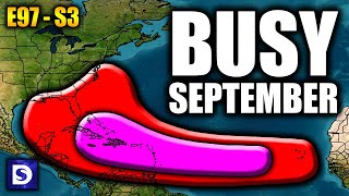 TROPICAL UPDATE: A Very Busy September Looks Likely...