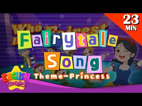 More Fairy Tale Songs l Theme princess l Kids Songs by English Singsing