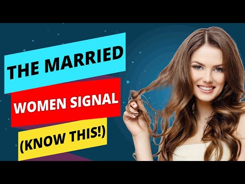 Flirting woman is signs married How Do