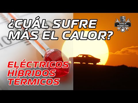 ¿Qué MOTOR SUFRE más con el CALOR: Eléctrico, Híbrido o Térmico?
