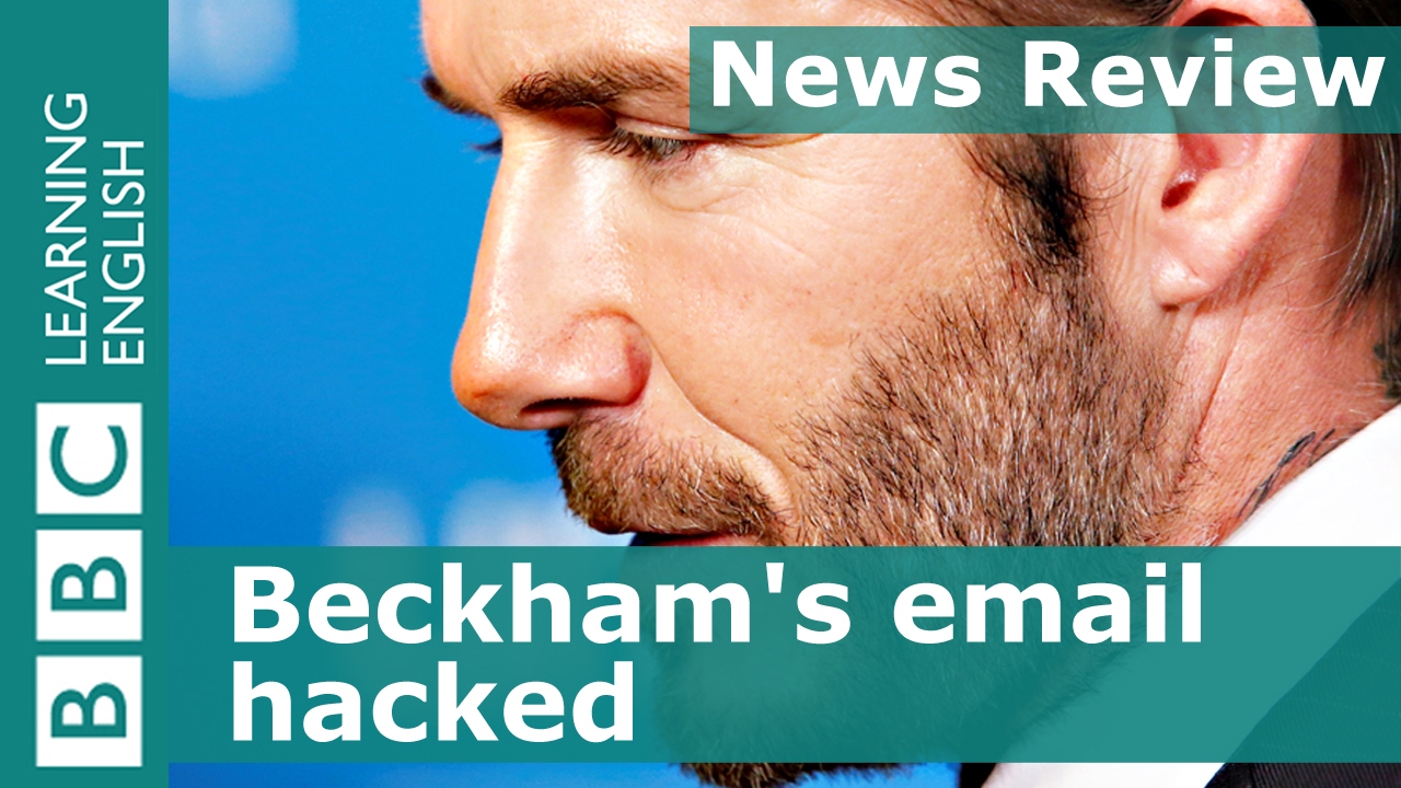 BBC News Review: Beckham's email hacked