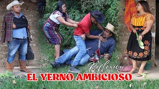 EL YERNO AMBICIOSO