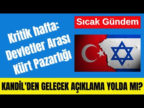 KRİTİK HAFTA: KANDİL'DEN BEKLENEN AÇIKLAMA YOLDA MI?