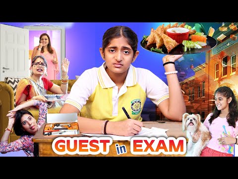 EXAMS Routine and GUEST - Types of Guest | Family Comedy Drama | MyMissAnand