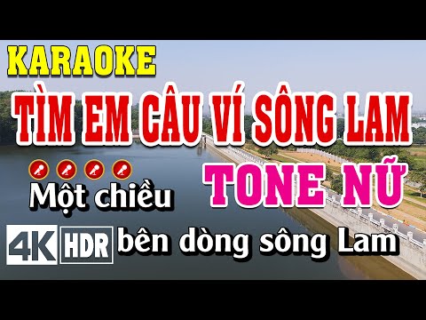 Tìm Em Câu Ví Sông Lam Karaoke Tone Nữ Beat Chuẩn | Đình Long Karaoke