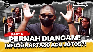 SINGLE FIGHTER!!! INFOJAKARTA30 TIDAK TAKUT ORANG! | DEBATIN GOSIP EPS 144