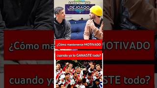 ¿Como mantenerse MOTIVADO cuando ya lo GANASTE todo? 😧| Entrevista Nacho Fernandez #River #Futbol
