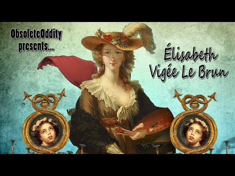 Amazing Lives - Elisabeth Louise Vigée Le Brun - ObsoleteOddity