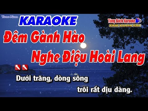 Đêm Gành Hào Nghe Điệu Hoài Lang Karaoke 123 HD (Tone Nam) – Nhạc Sống Tùng Bách