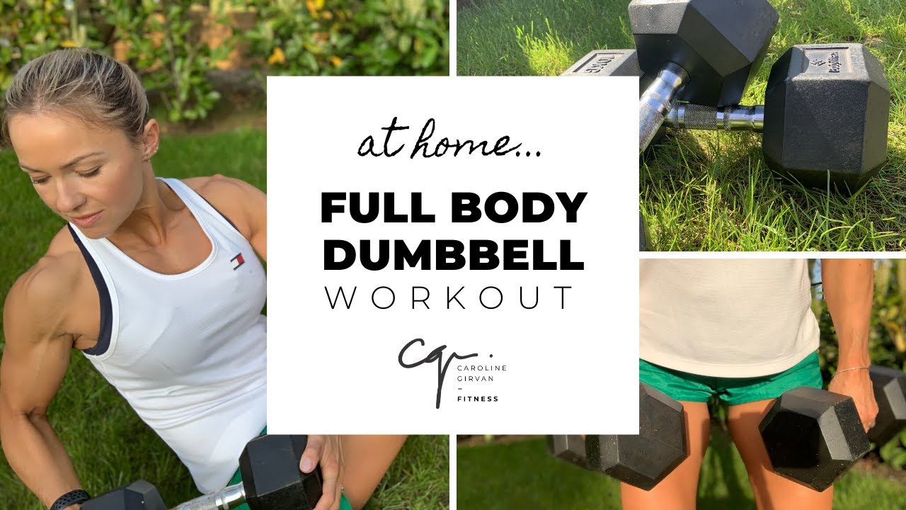 Full Body DUMBBELL WORKOUT at Home - Quick and Effective - Caroline Girvan