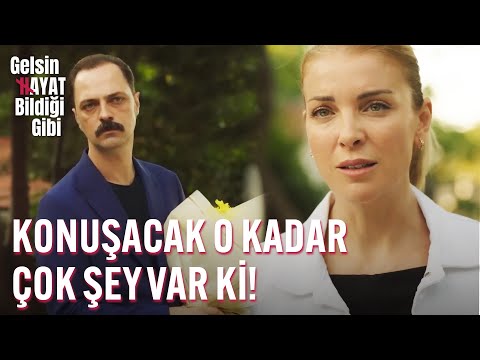 Konuşacak O Kadar Çok Şey Var Ki! - Gelsin Hayat Bildiği Gibi
