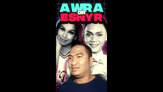 Awra or Esnyr? 🎙️ Sir Jack