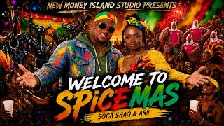 Soca Shaq & Arii - Welcome To Spicemas (Grenada Groovy) 2026