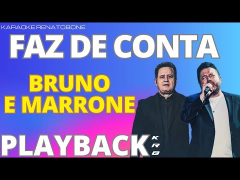 FAZ DE CONTA   BRUNO & MARRONE   PLAYBACK DEMONSTRAÇÃO