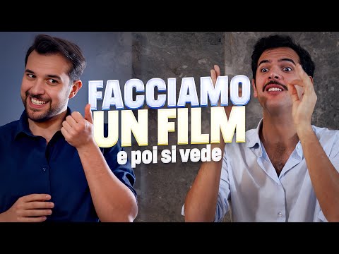 Facciamo un film... E POI SI VEDE