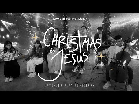 Army Of God Worship - Christmas Is Jesus (Official Music Video)