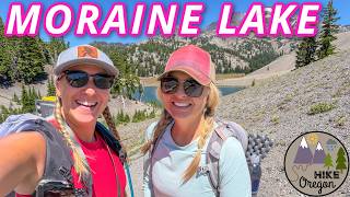 Hiking To One Of The Most Beautiful Alpine Lakes In Oregon | Moraine Lake Three Sisters Wilderness