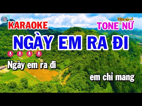 Karaoke Ngày Em Ra Đi – Tone Nữ Nhạc Sống Cha Cha Dễ Hát