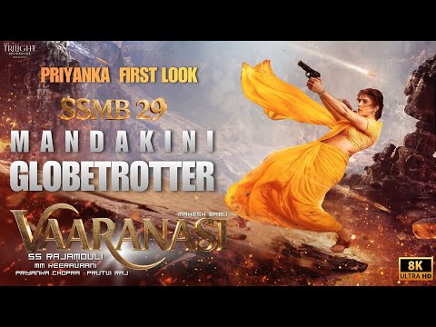 Priyanka chopra first look GlobeTrotter - SSMB29 | Priyanka Chopra | SS Rajamouli | MM Keeravaani