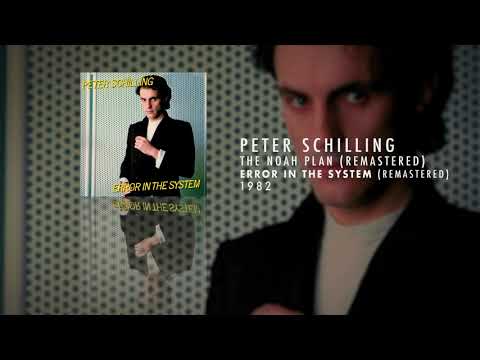 Peter Schilling - The Noah Plan (Remastered)