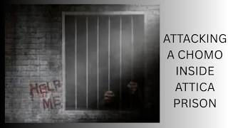 ATTACKING A CHOMO IN ATTICA PRISON #attica #insideprison #prisonlife #prisonfight #prisonjustice