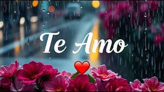 🌹 Abre este mensaje de amor en video 💝