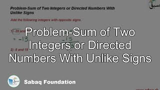 Problem-Sum of Two Integers or Directed Numbers With Unlike Signs