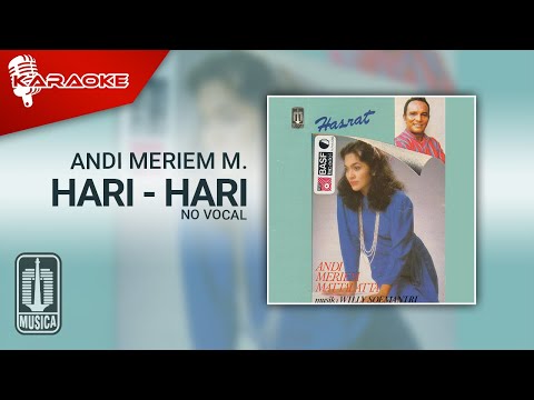 Andi Meriem Mattalatta – Hari – Hari (Official Karaoke Video) | No Vocal